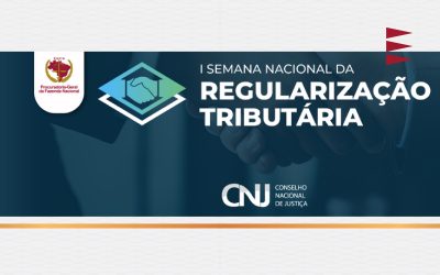 PGFN lança edital de transação para a I Semana Nacional da Regularização Tributária